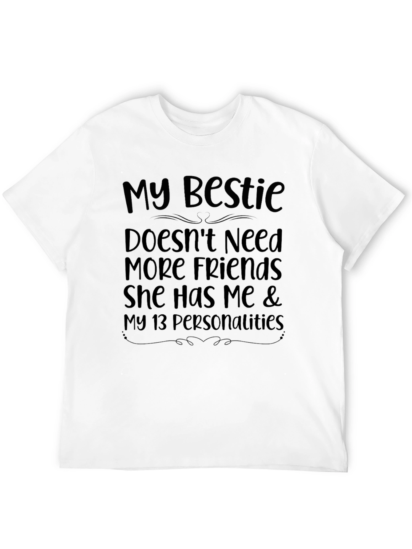My Bestie Humor T-Shirt - Funny Friend Tee