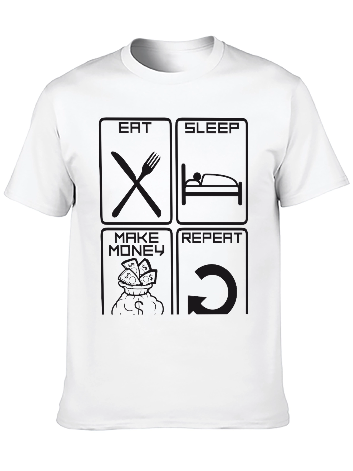 Work Sleep Make Money Repeat T-Shirt