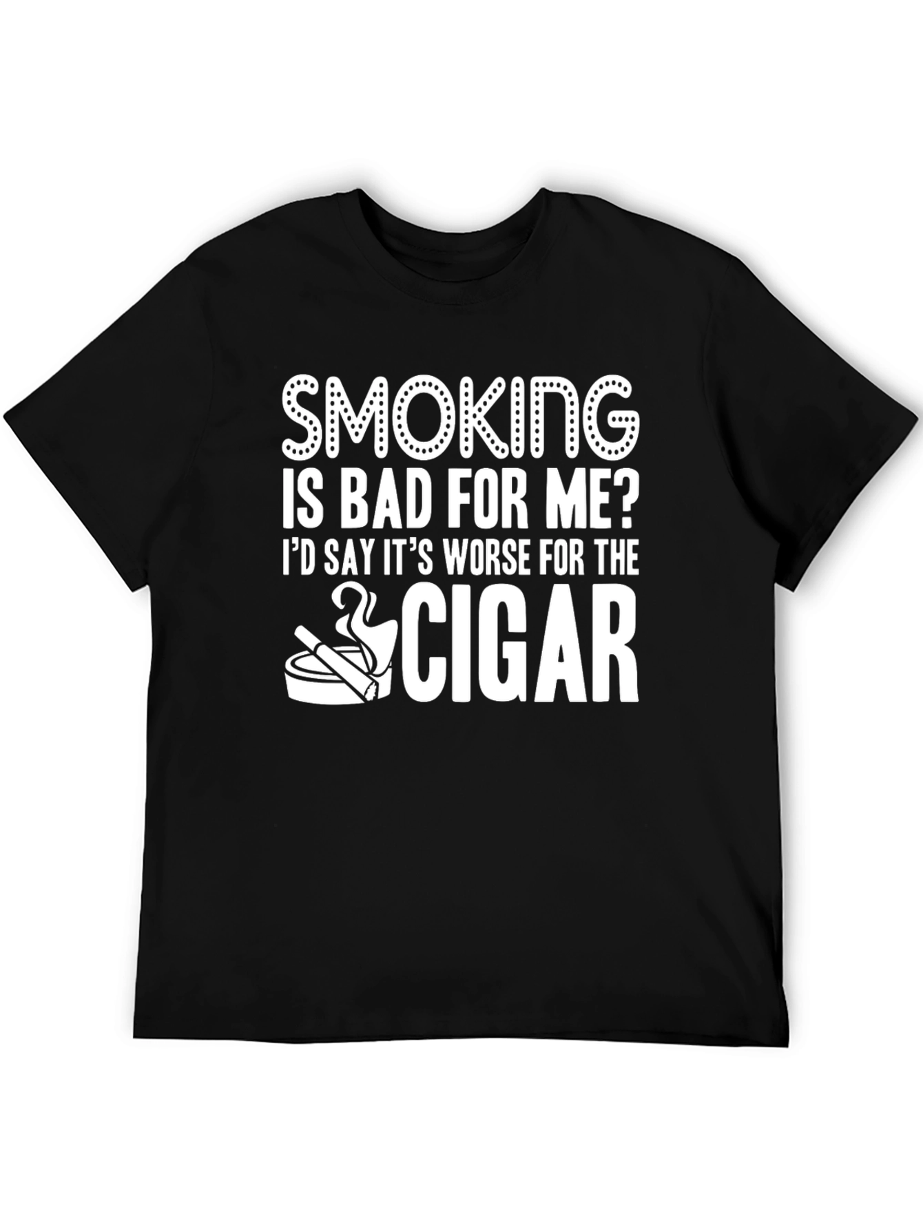 Smoking Is Bad For Me? Cigar Graphic T-Shirt