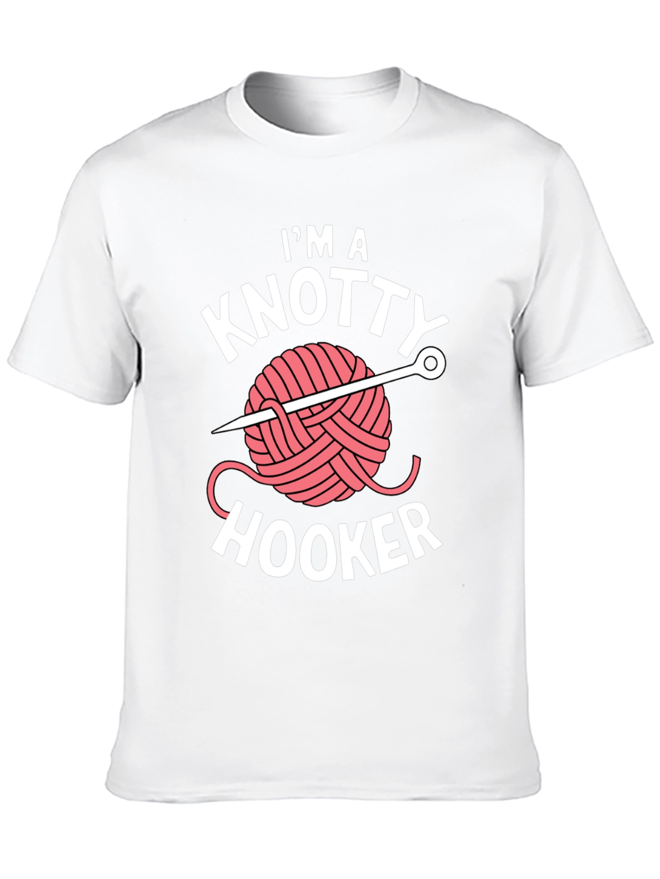 Im a Knotty Hooker T-Shirt