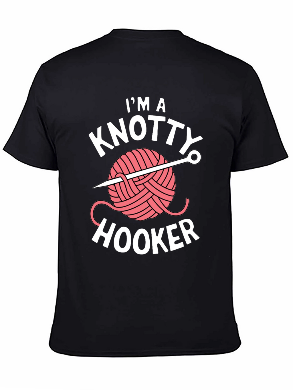Im a Knotty Hooker T-Shirt