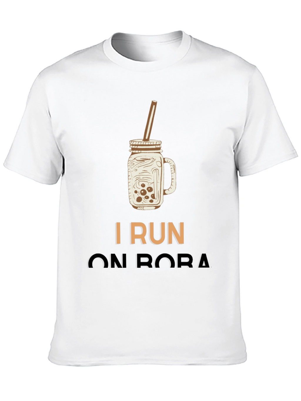 I Run On Boba T-Shirt