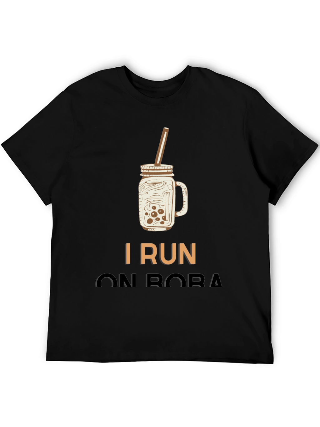I Run On Boba T-Shirt