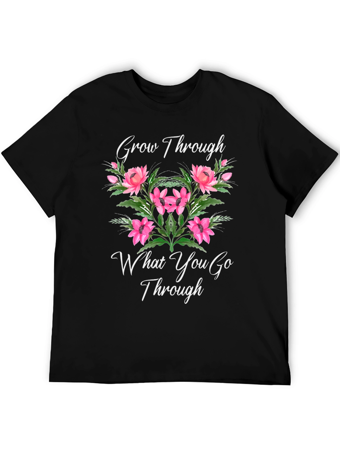 Grow Through What You Go Through T-Shirt