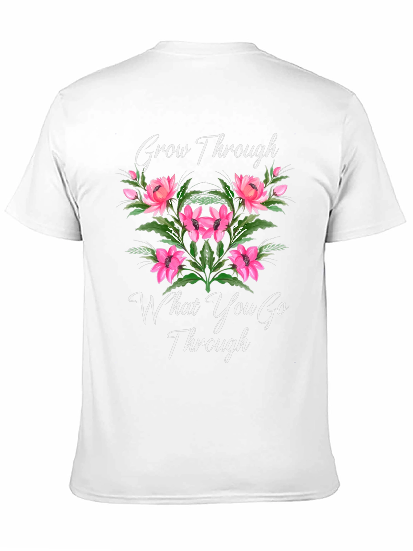 Grow Through What You Go Through T-Shirt