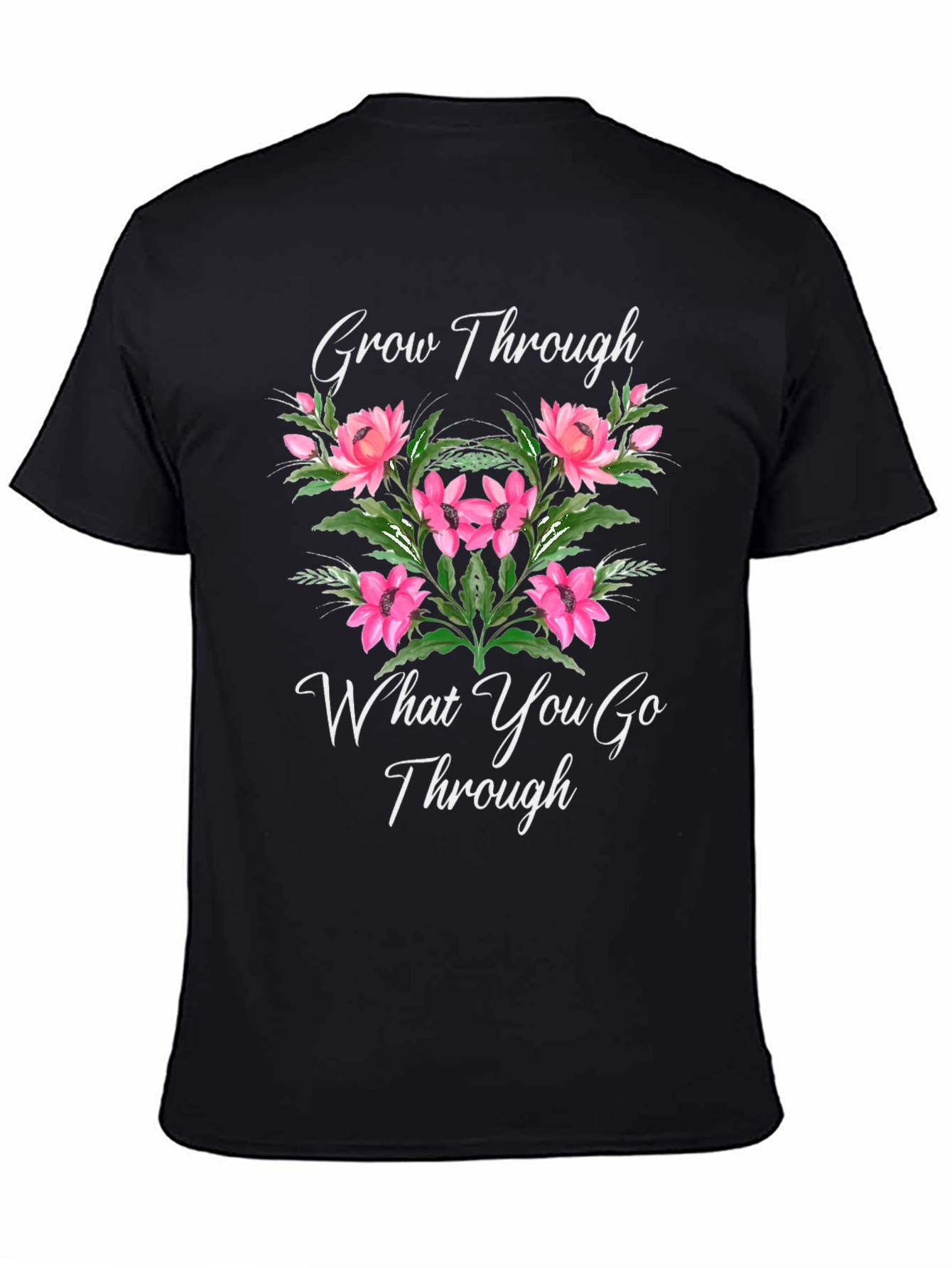 Grow Through What You Go Through T-Shirt