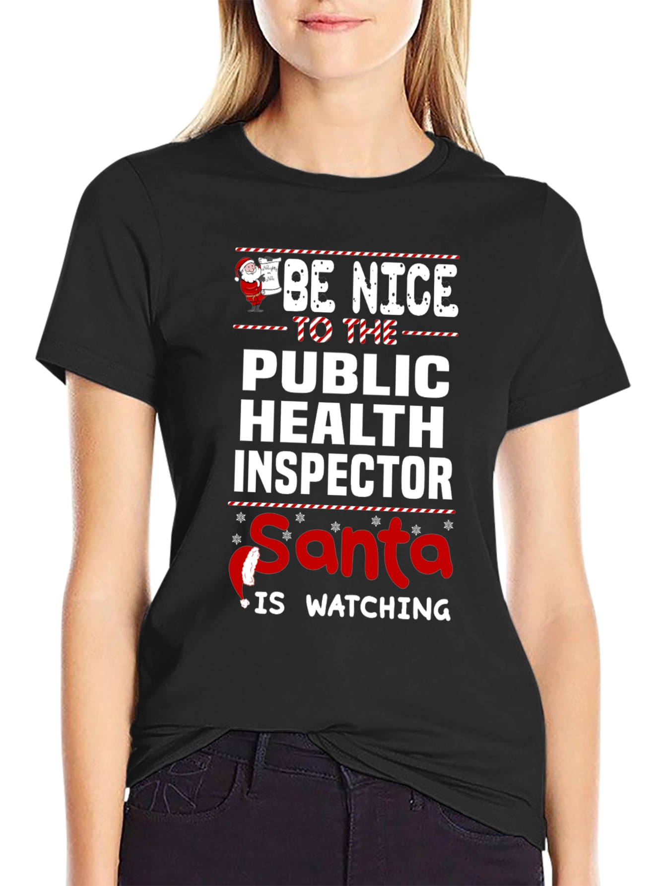 Be Nice to Public Health Inspector Santa Watching T-Shirt