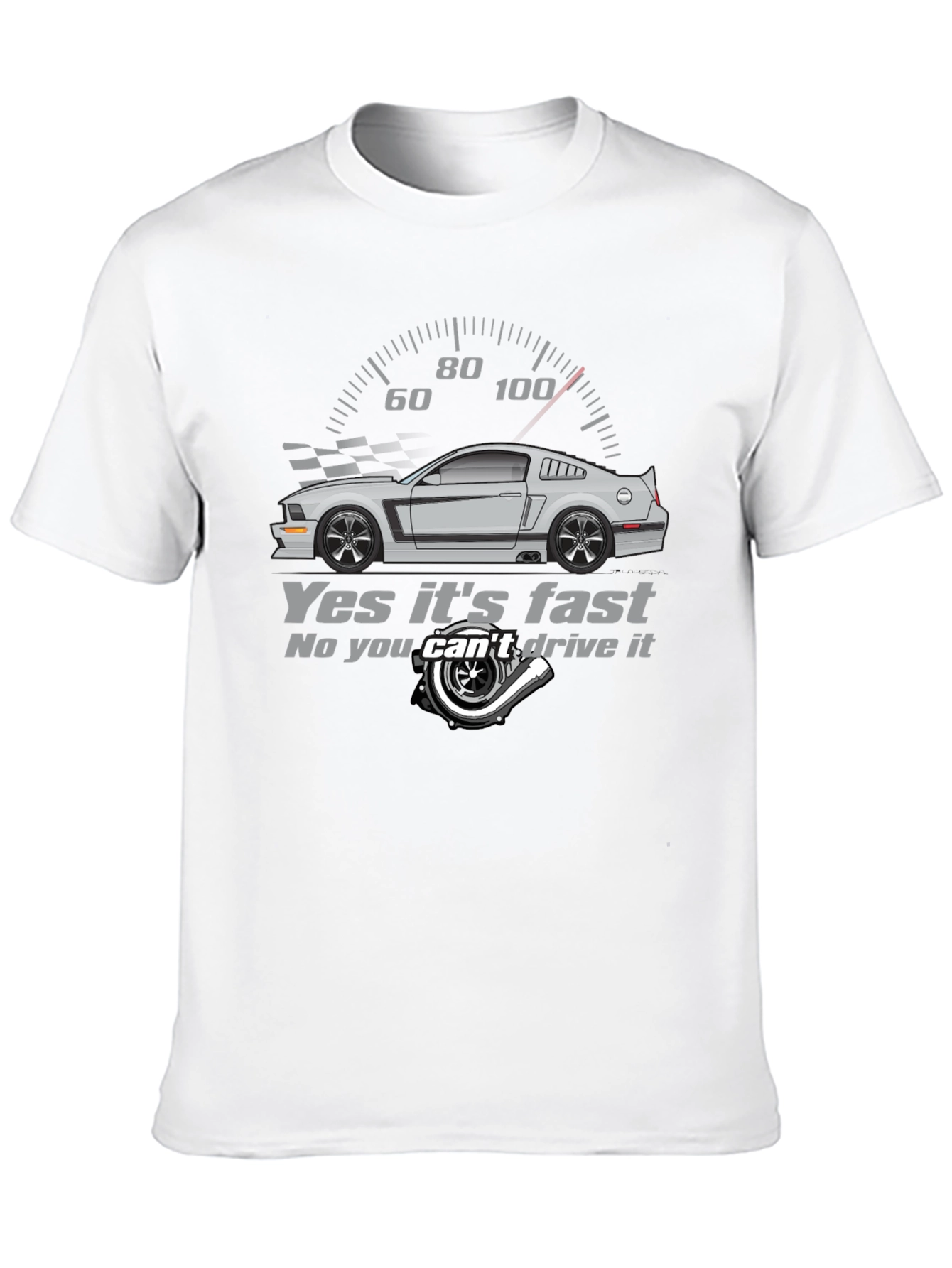 Yes Its Fast - Automotive T-Shirt