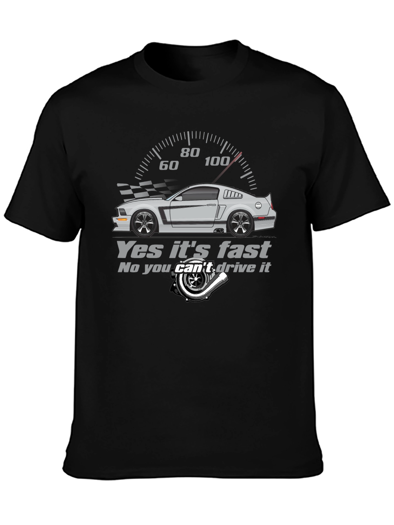 Yes Its Fast - Automotive T-Shirt