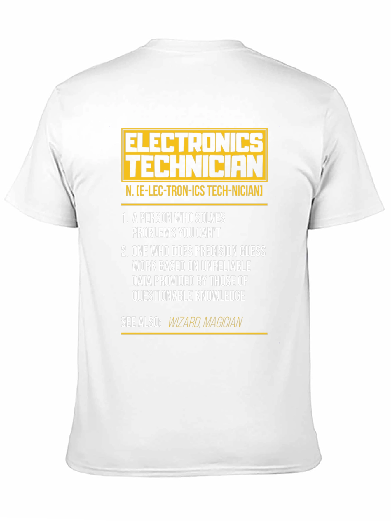 Electronics Technician Definition T-Shirt
