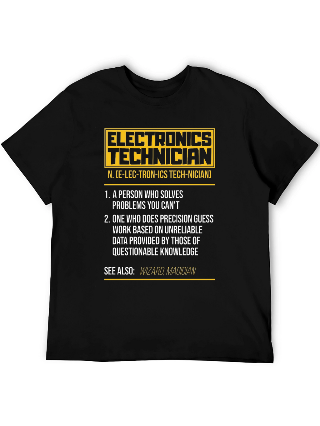Electronics Technician Definition T-Shirt