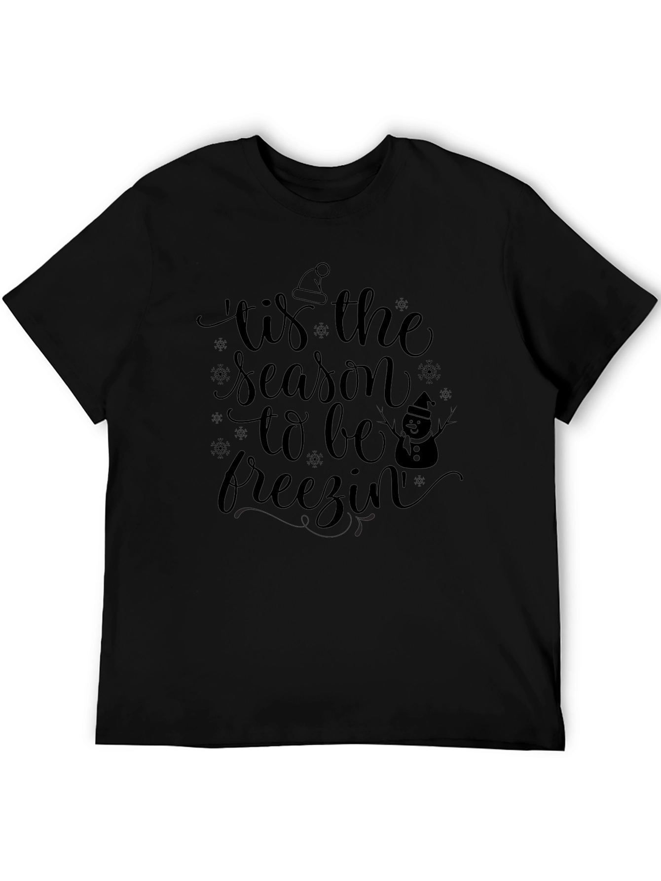 Tis the Season to be Freezin Graphic T-Shirt