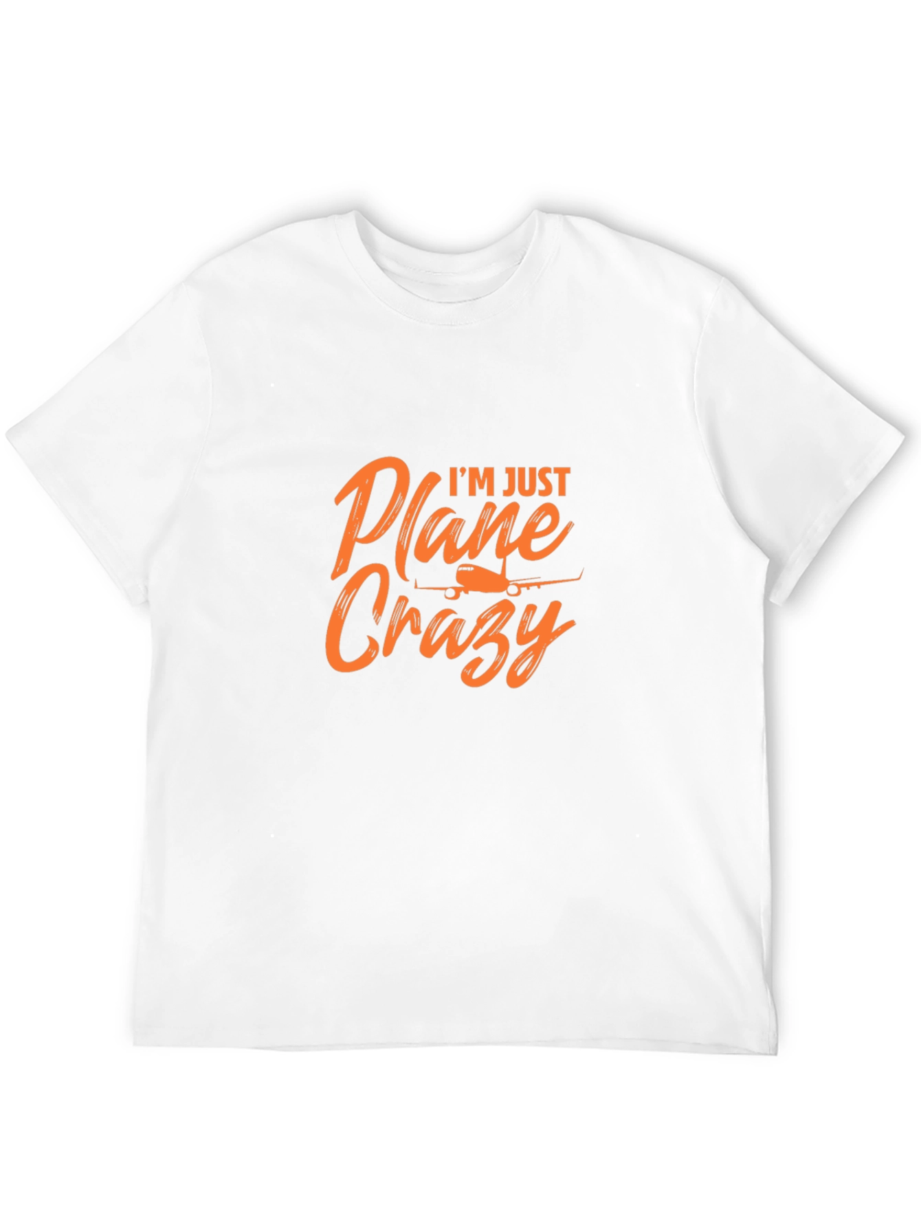 Im Just Plane Crazy T-Shirt