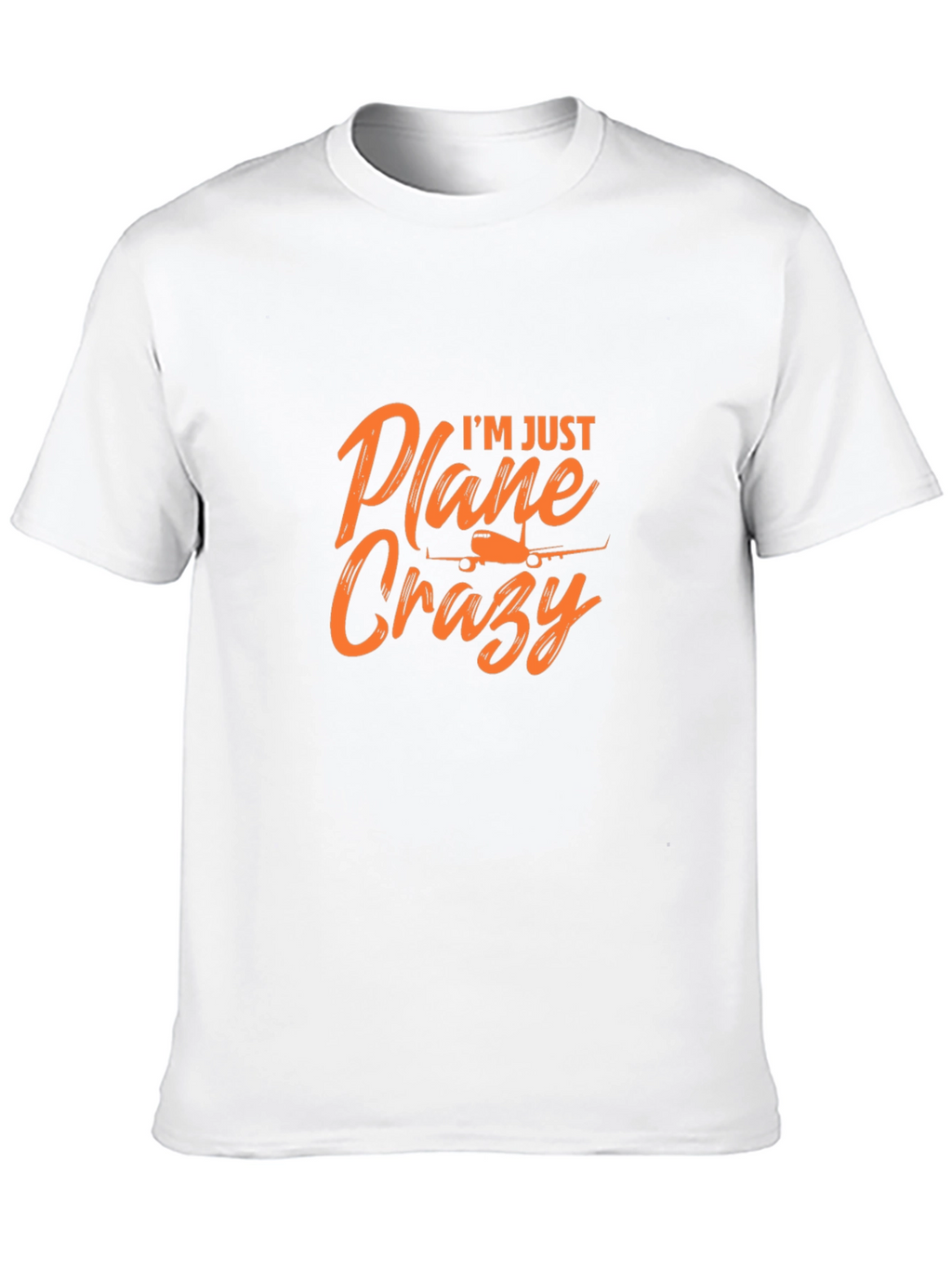 Im Just Plane Crazy T-Shirt