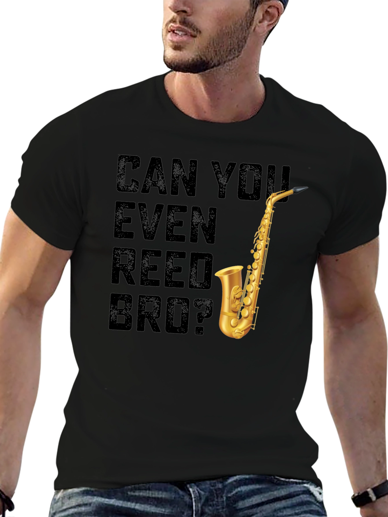 Can You Even Reed Bro? Saxophone T-Shirt