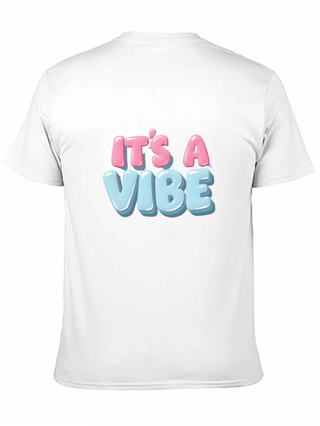 Its A Vibe T-Shirt - Stylish Graphic Tee