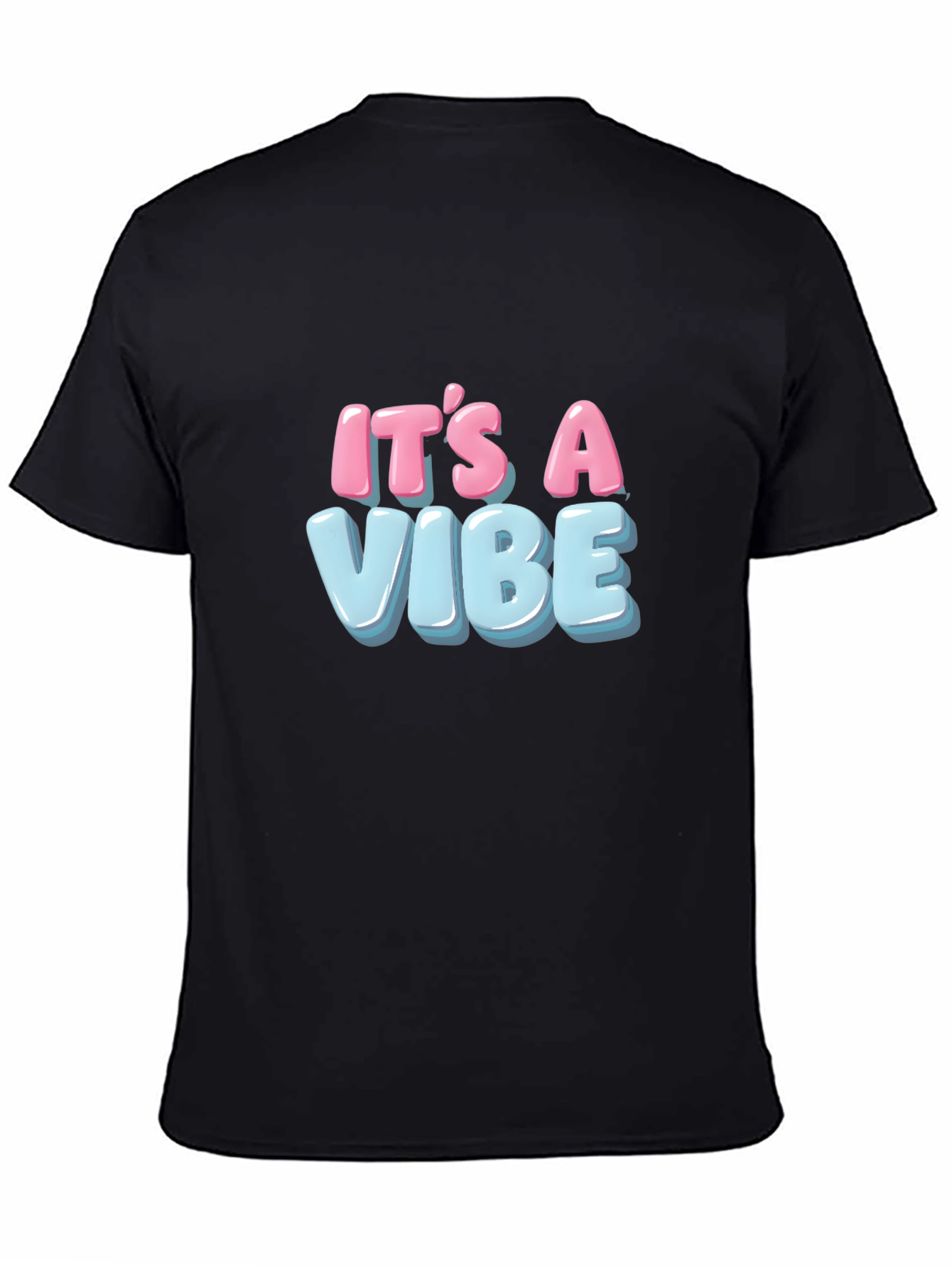 Its A Vibe T-Shirt - Stylish Graphic Tee