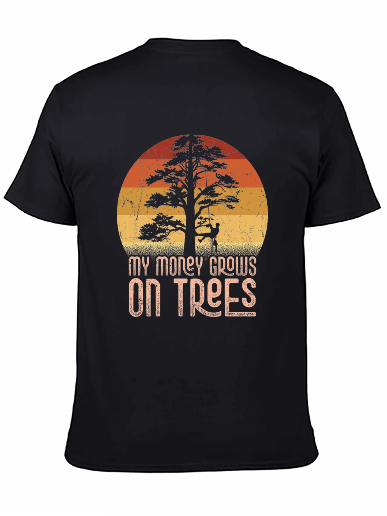 My Money Grows On Trees Arborist T-Shirt