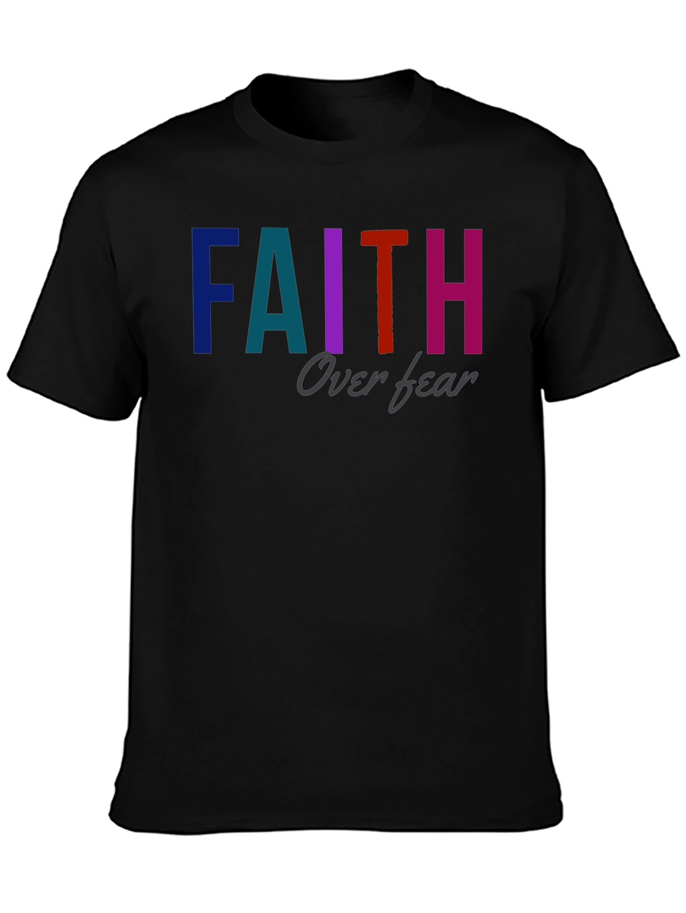 Faith Over Fear Graphic T-Shirt - Unisex Black Tee
