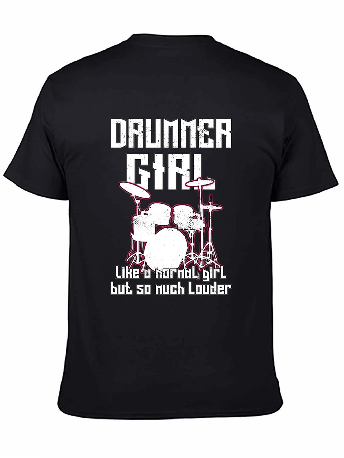 Drummer Girl T-Shirt - Loud & Proud!