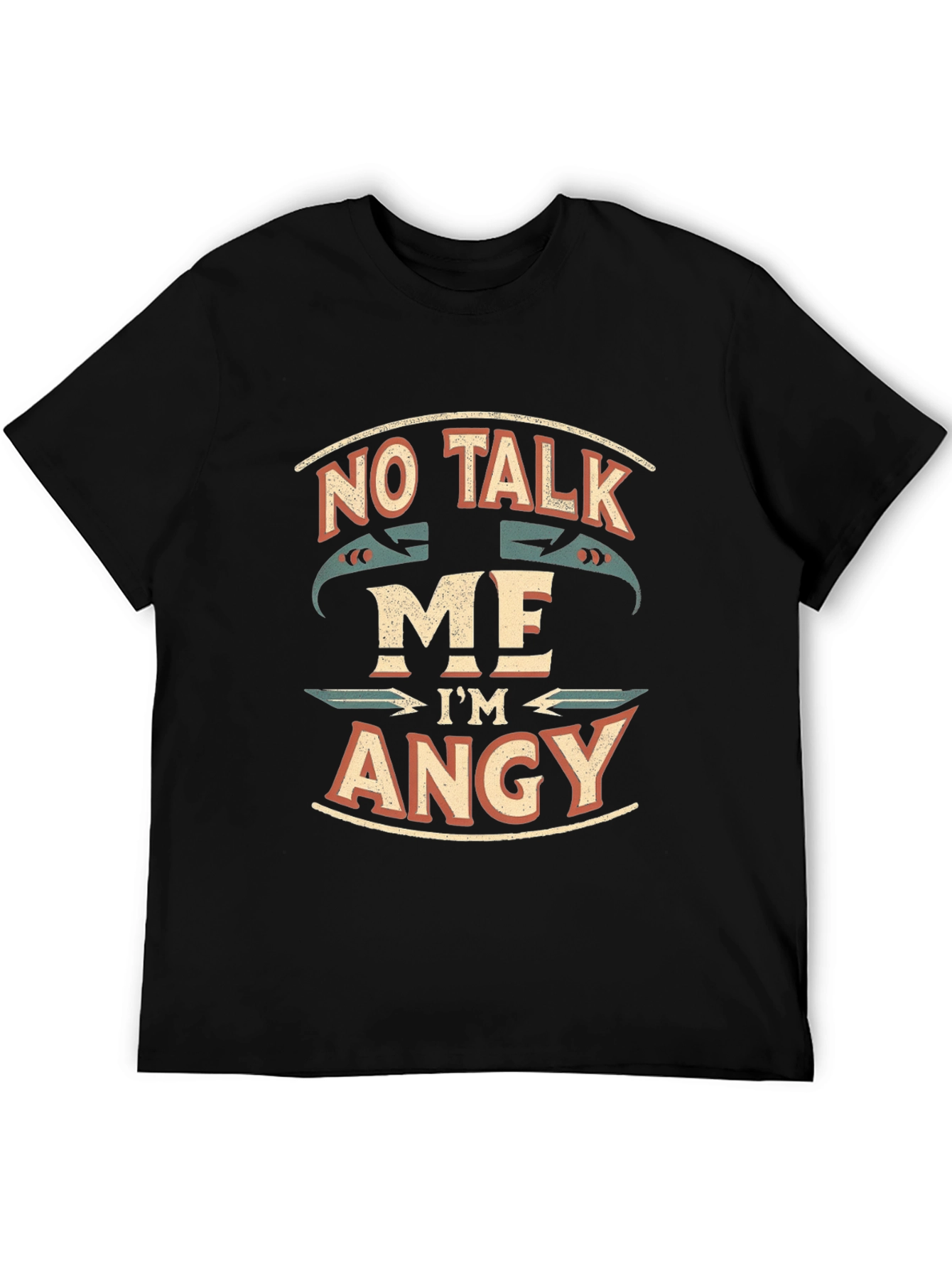 No Talk Me Im Angy T-Shirt