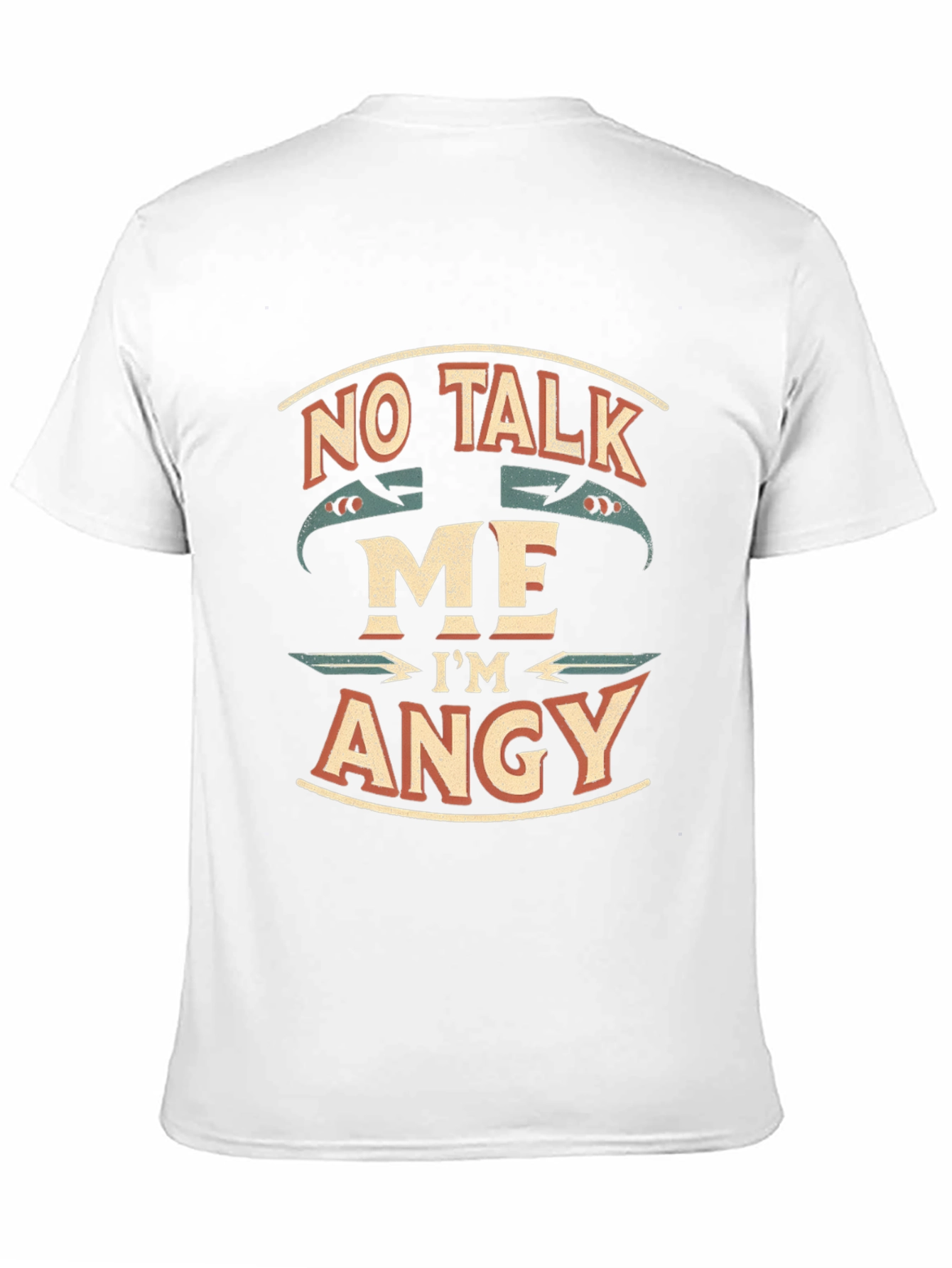 No Talk Me Im Angy T-Shirt