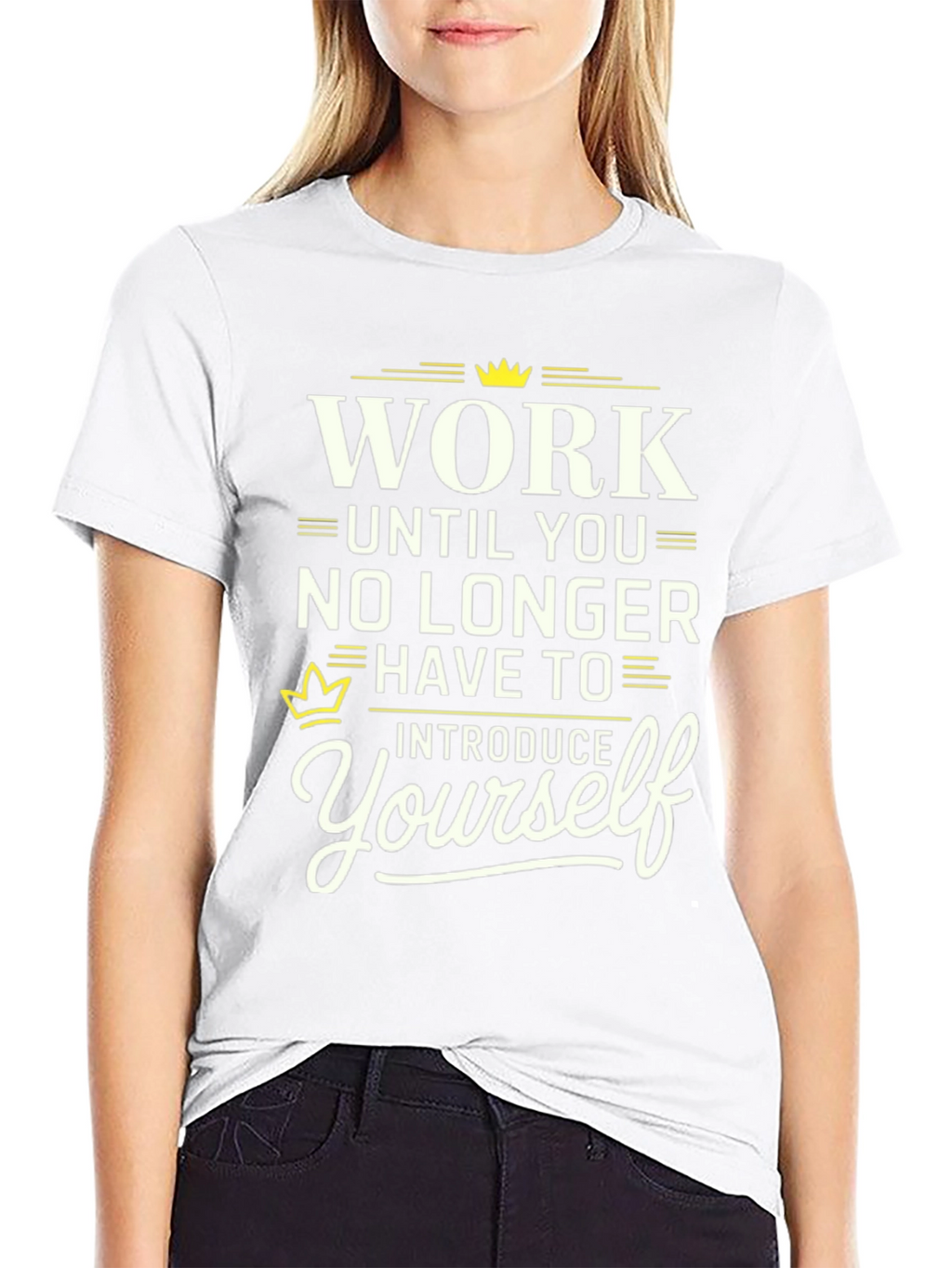 Work Until You No Longer Have To T-Shirt