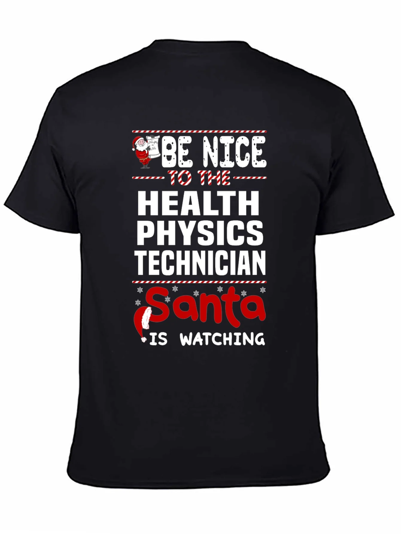 Be Nice to Health Physics Tech Santa T-Shirt