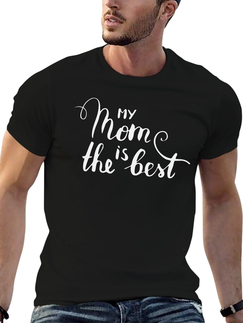 My Mom is the Best Black T-Shirt