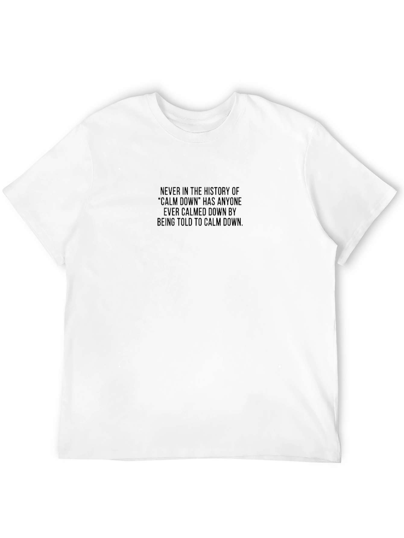 Calm Down Sarcastic T-Shirt