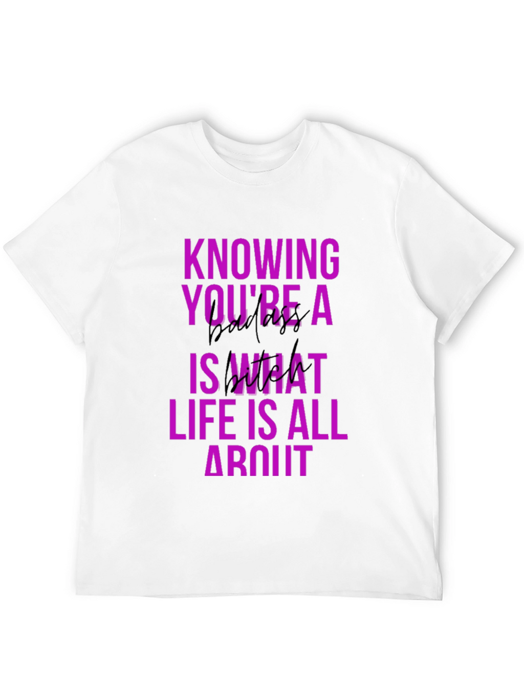 Knowing Youre a Badass T-Shirt