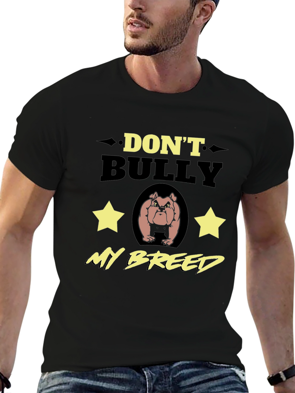 Dont Bully My Breed T-Shirt - Bulldog Lover Tee