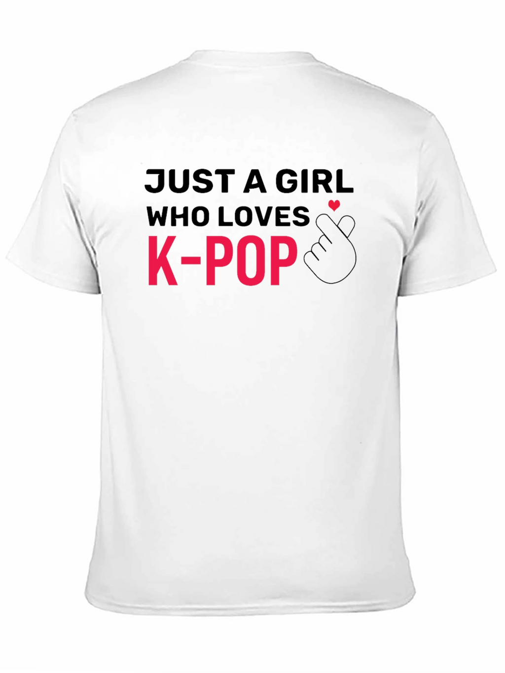 K-Pop Lover T-Shirt: Just A Girl Who Loves K-Pop