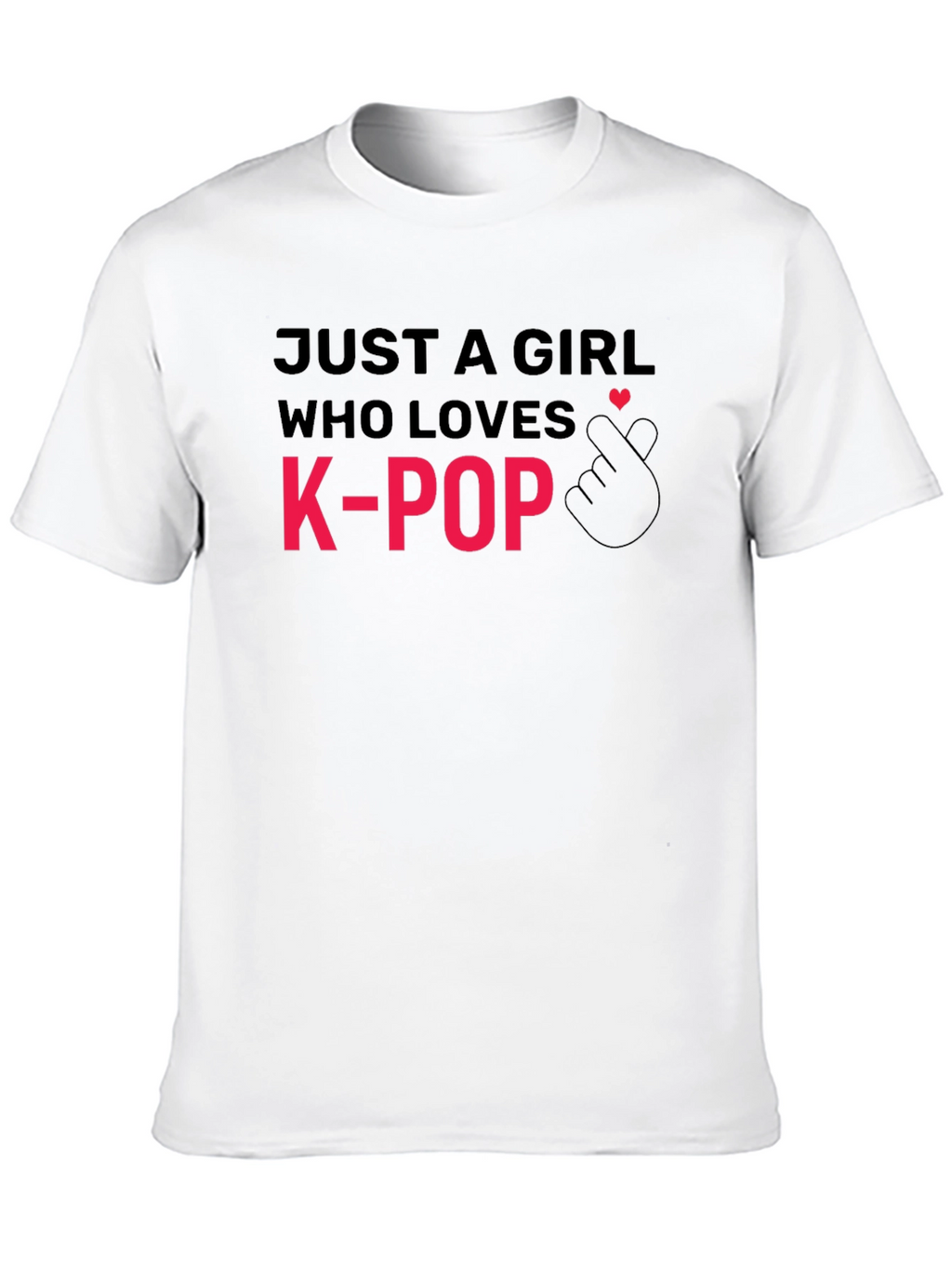 K-Pop Lover T-Shirt: Just A Girl Who Loves K-Pop