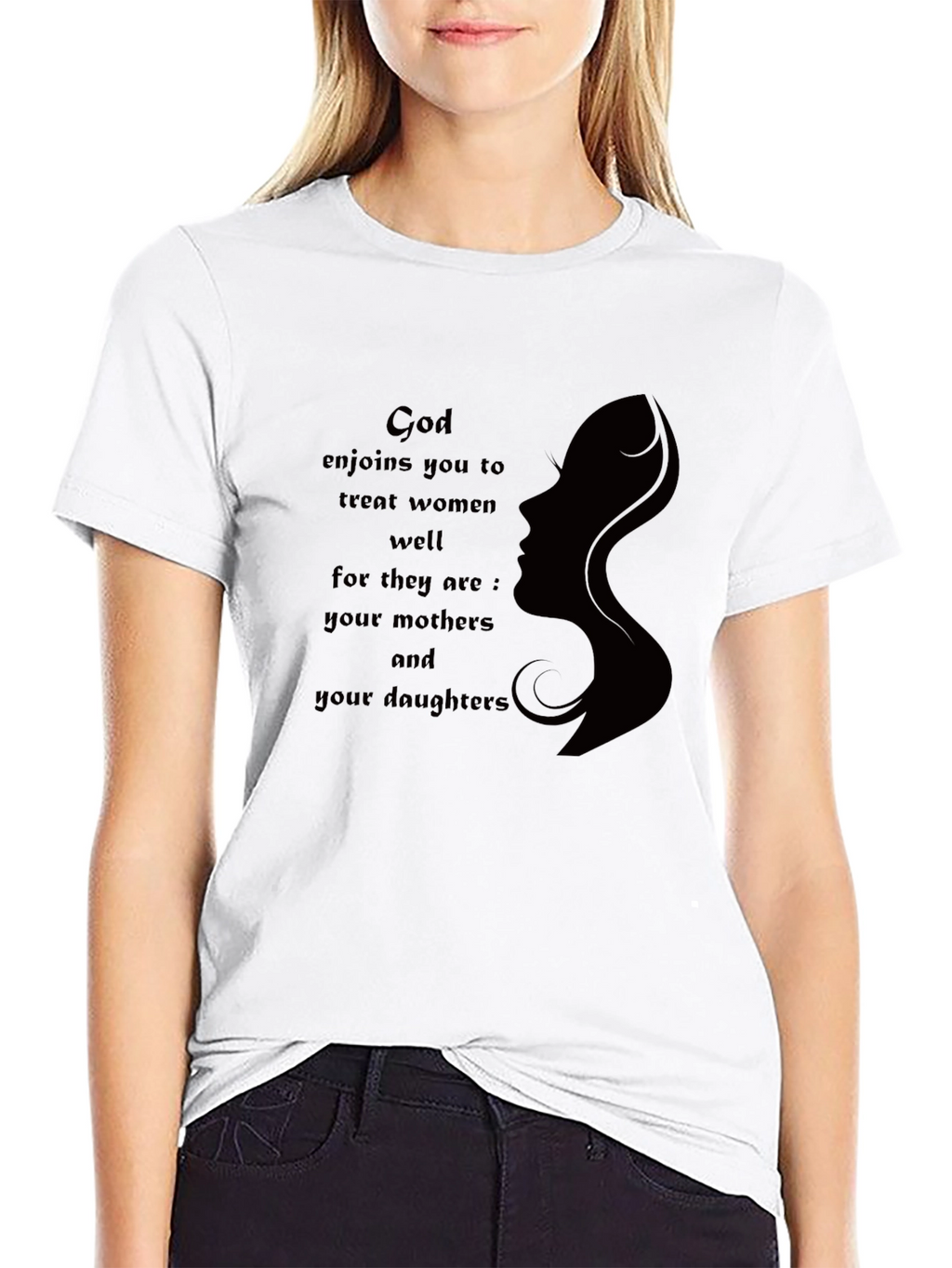 God Enjoins You To Treat Women Well Graphic T-Shirt