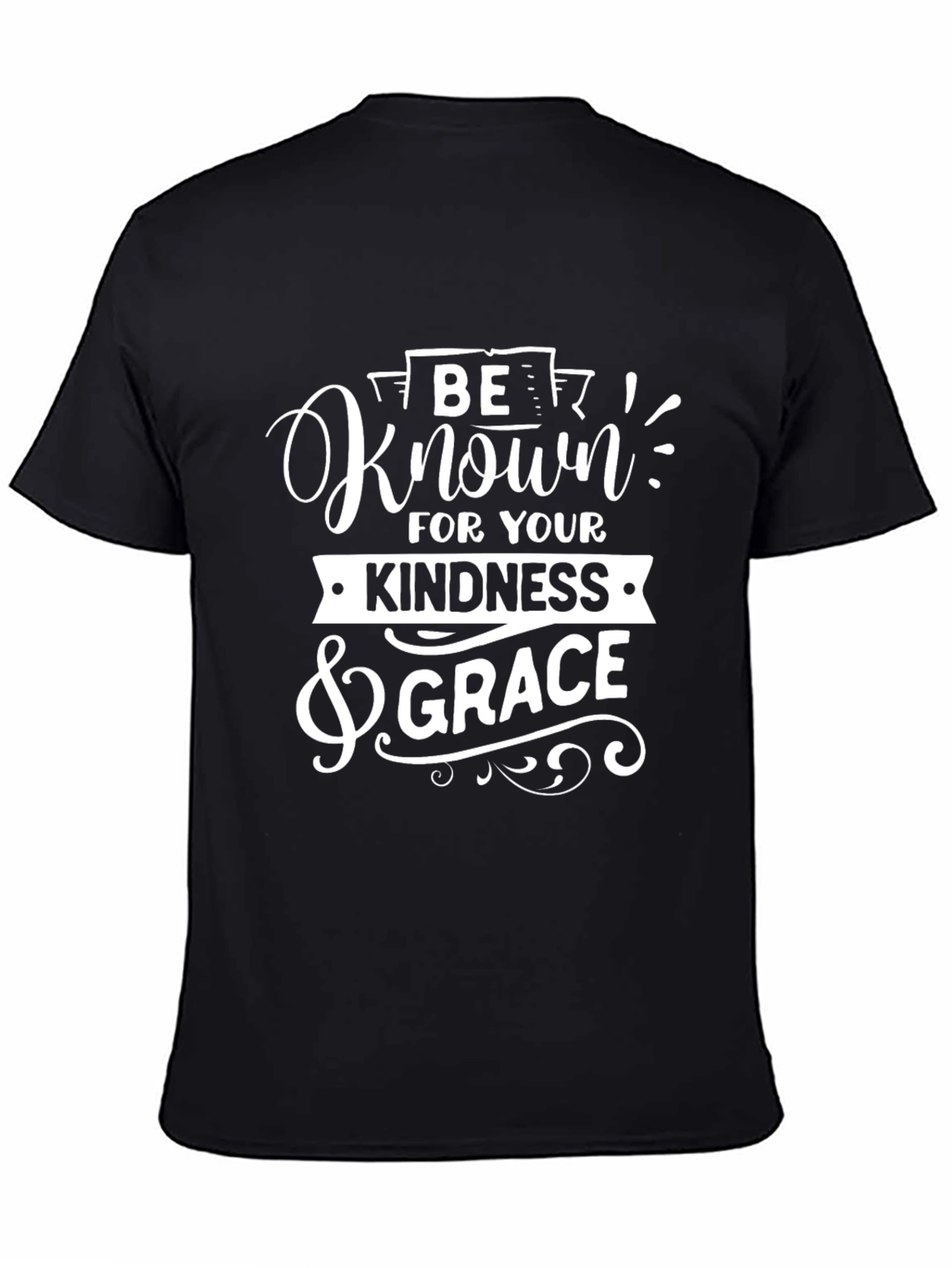 Be Known For Your Kindness & Grace T-Shirt