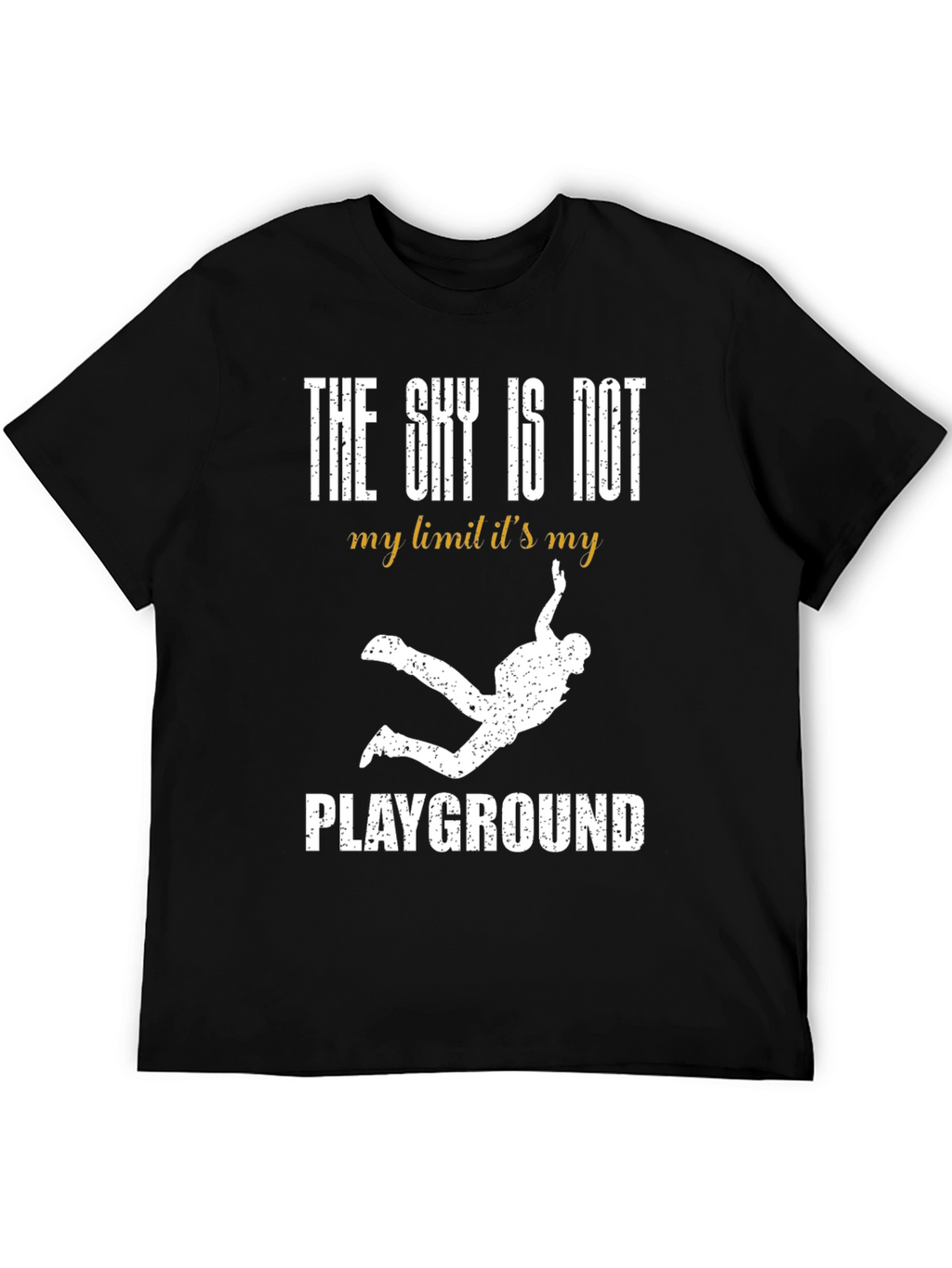 Skydiving T-Shirt - The Sky is My Playground