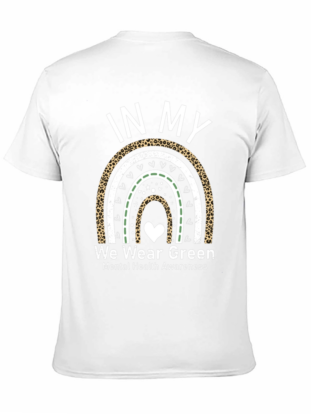 In My We Wear Green Mental Health Awareness T-Shirt