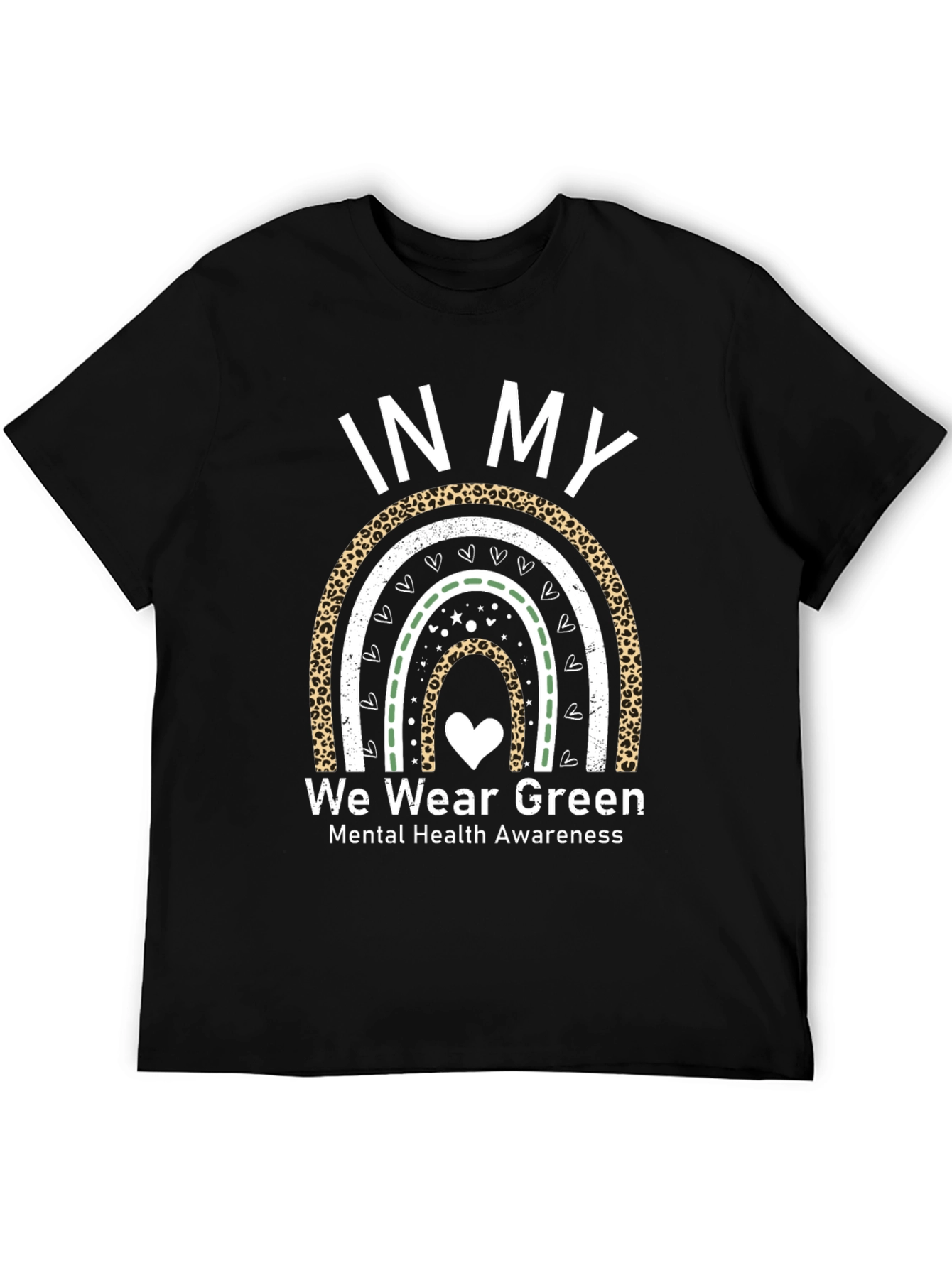In My We Wear Green Mental Health Awareness T-Shirt