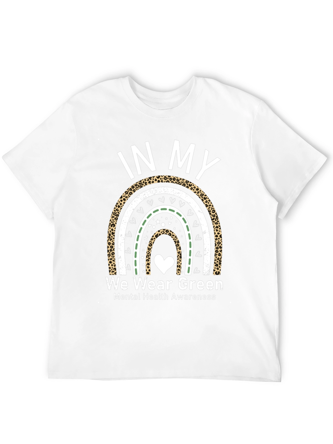 In My We Wear Green Mental Health Awareness T-Shirt