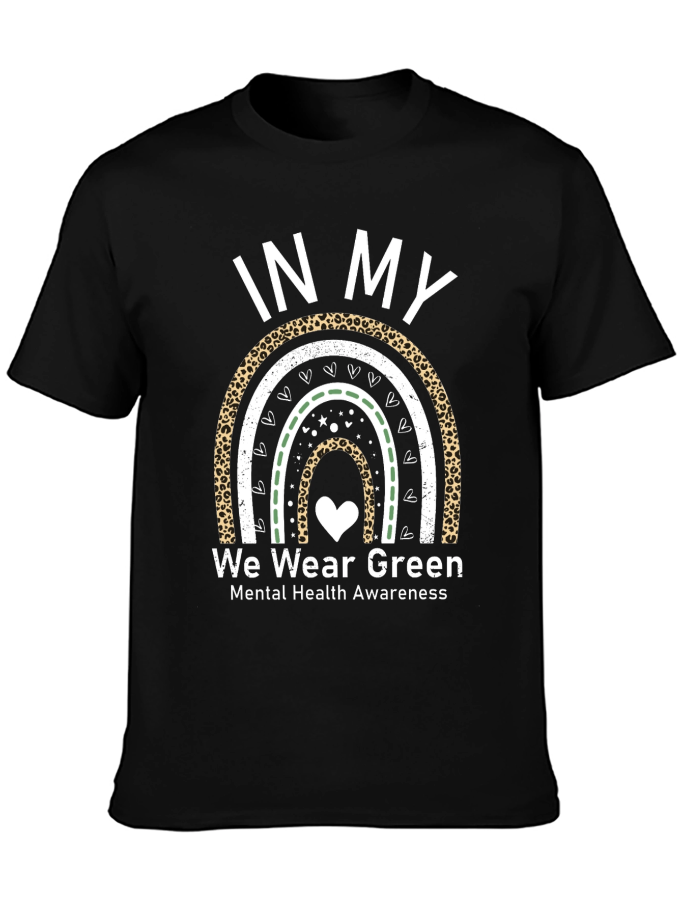 In My We Wear Green Mental Health Awareness T-Shirt