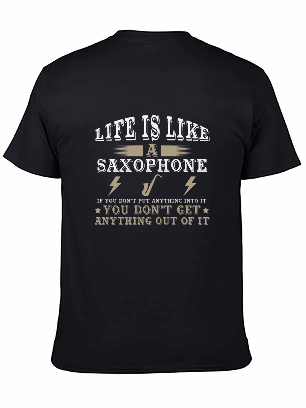 Life is Like a Saxophone Graphic T-Shirt