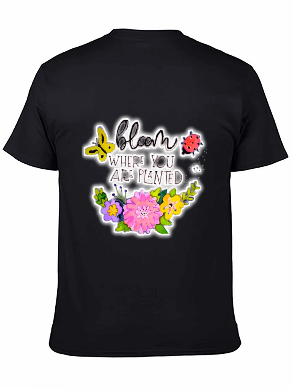Bloom Where You Are Planted Graphic T-Shirt