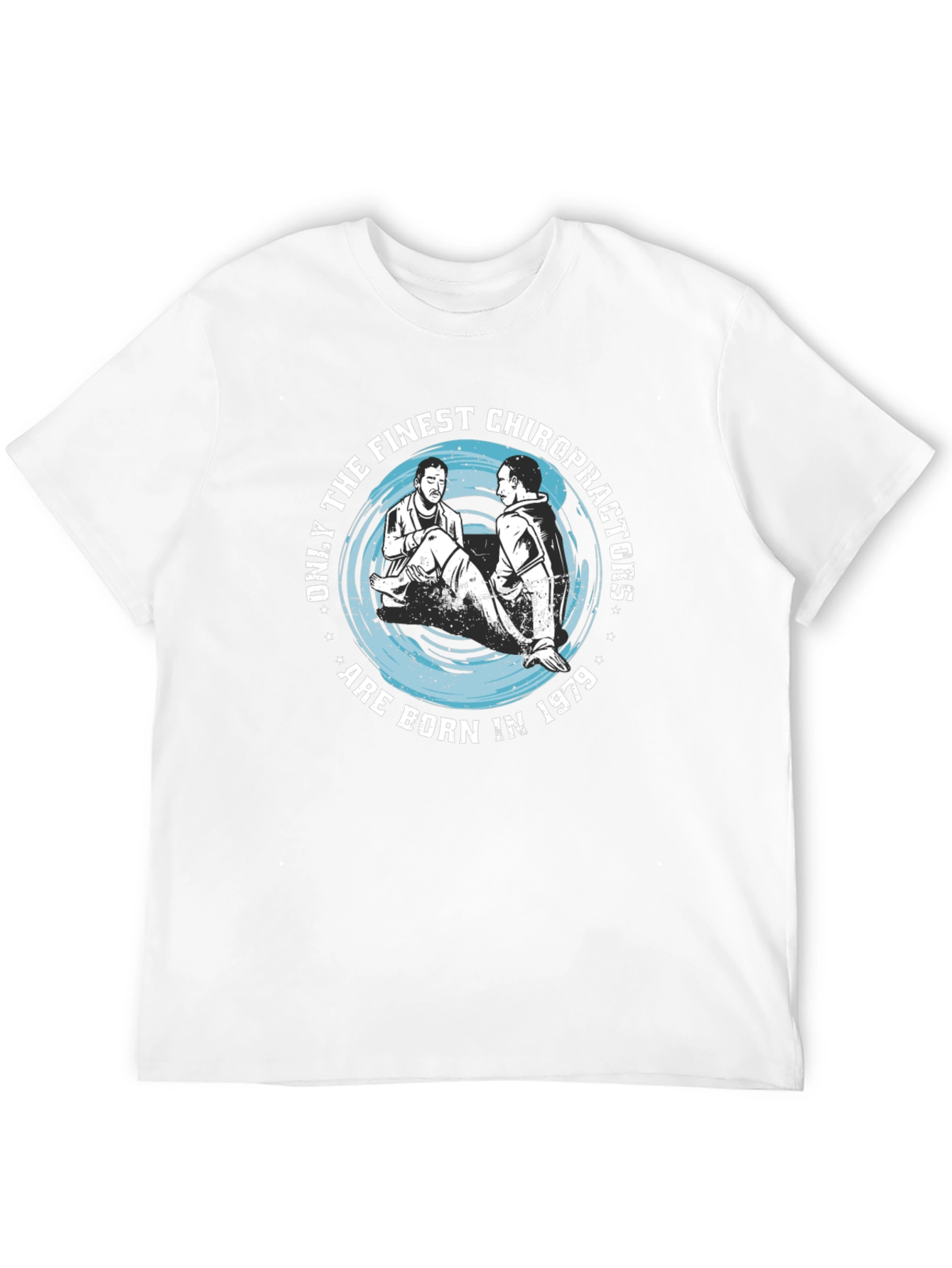 Finest Chiropractors Born in 1979 Black T-Shirt