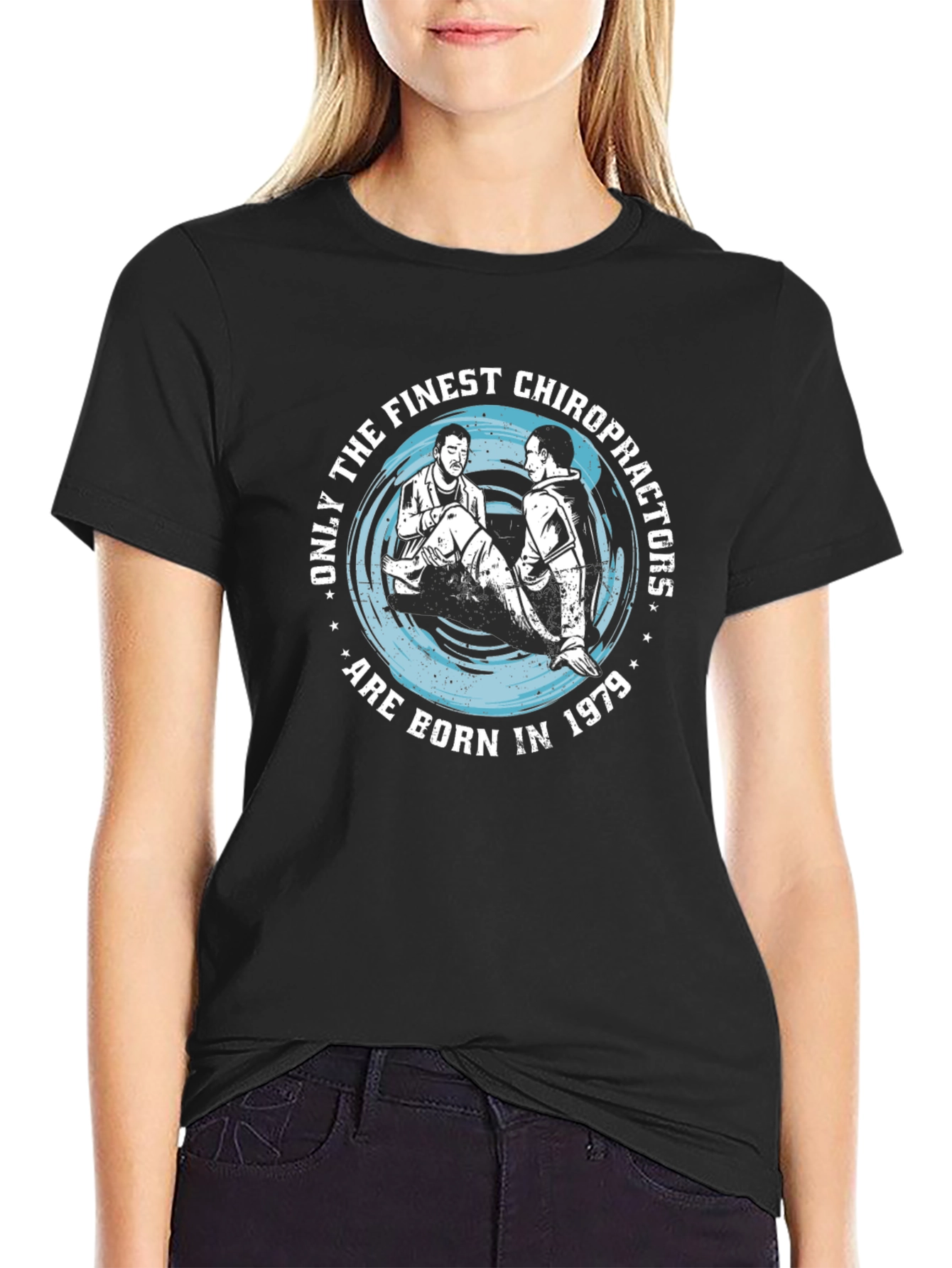 Finest Chiropractors Born in 1979 Black T-Shirt