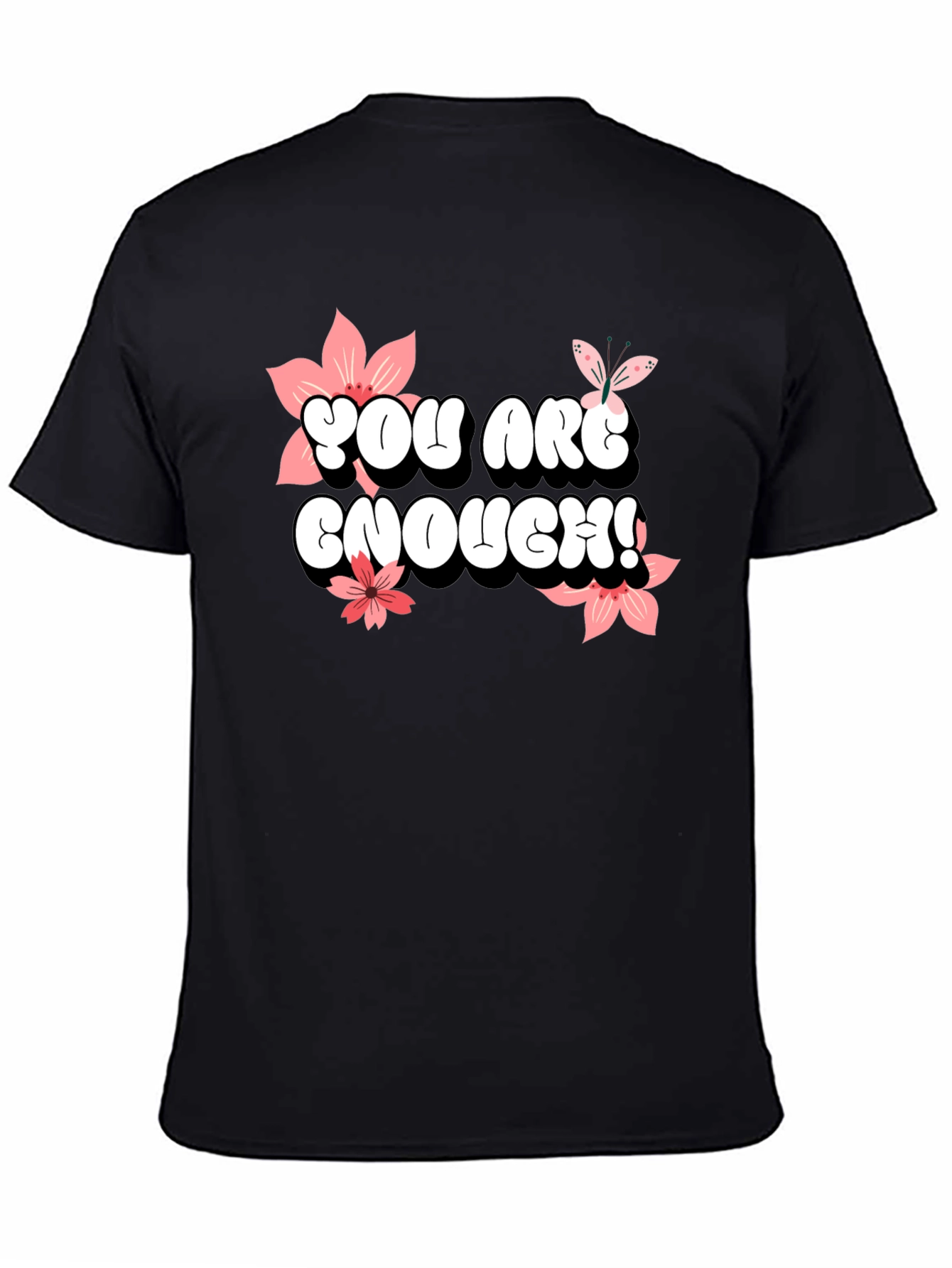 You Are Enough! Graphic Tee - Positive Message Shirt