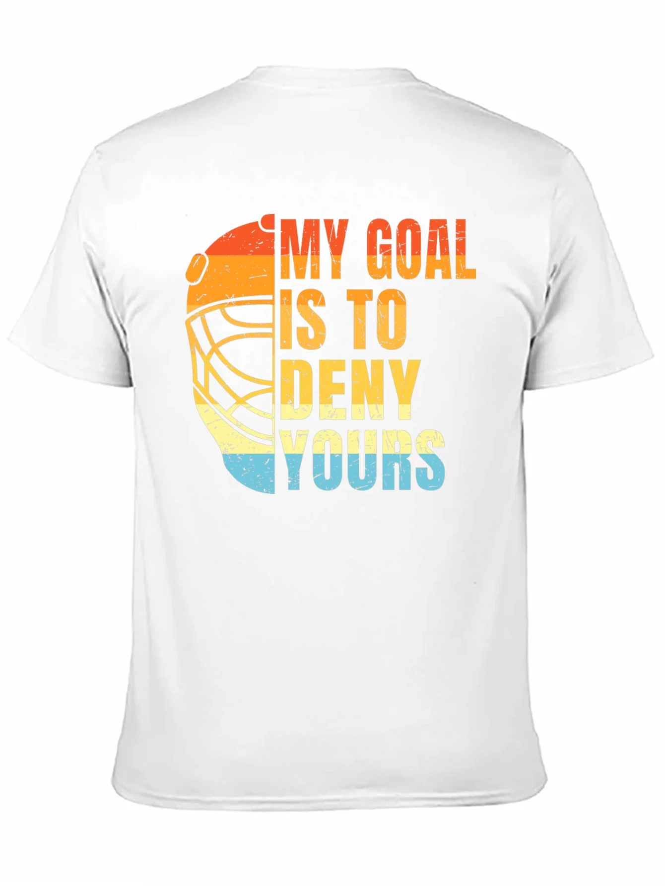 Goalie Hockey Graphic T-Shirt - My Goal Is To Deny Yours