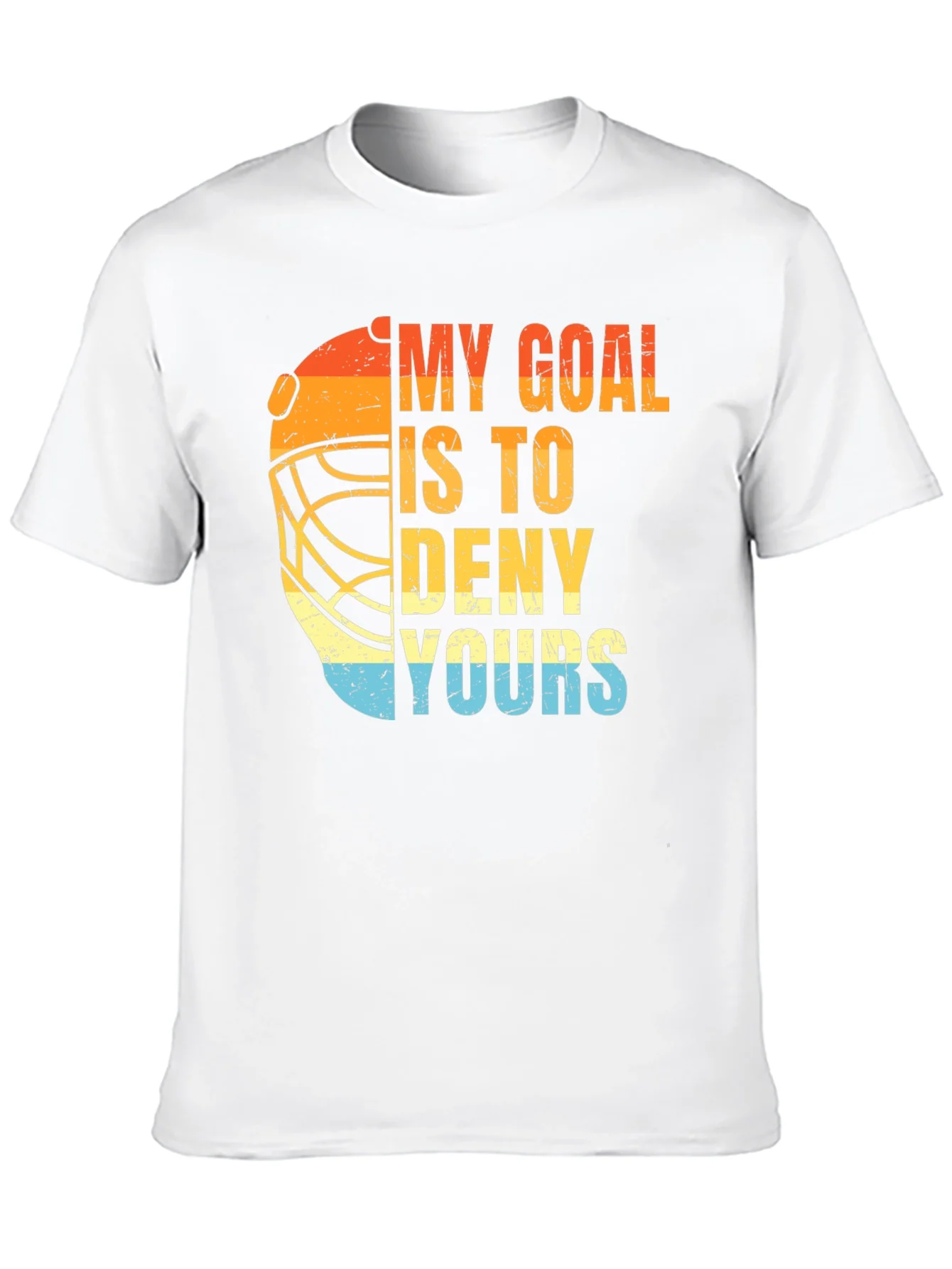 Goalie Hockey Graphic T-Shirt - My Goal Is To Deny Yours