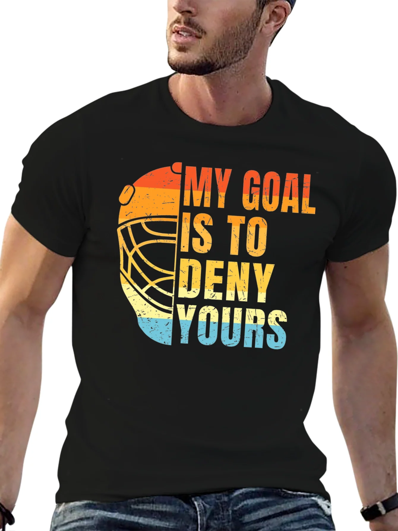 Goalie Hockey Graphic T-Shirt - My Goal Is To Deny Yours