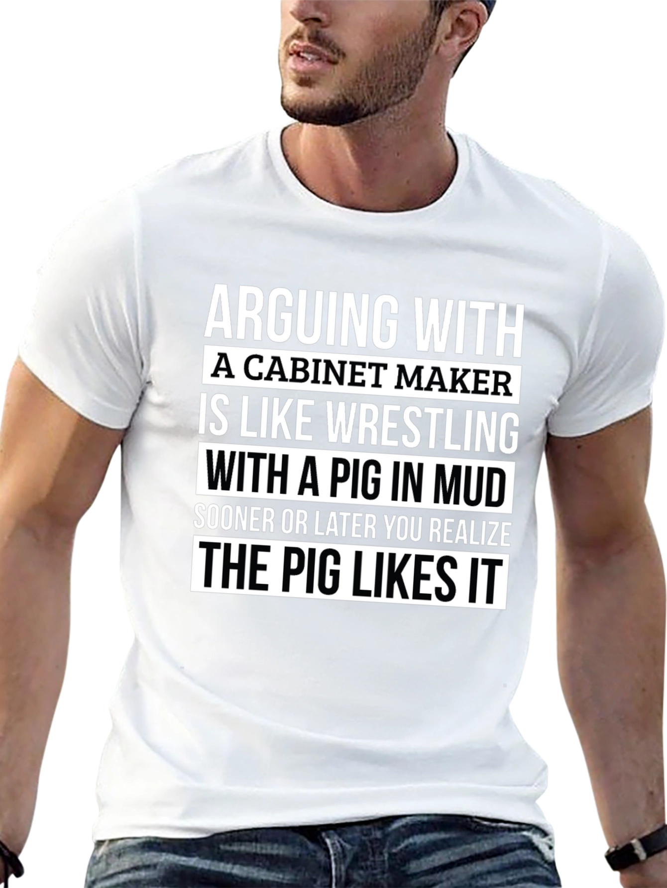 Cabinet Maker Pig Wrestling T-Shirt